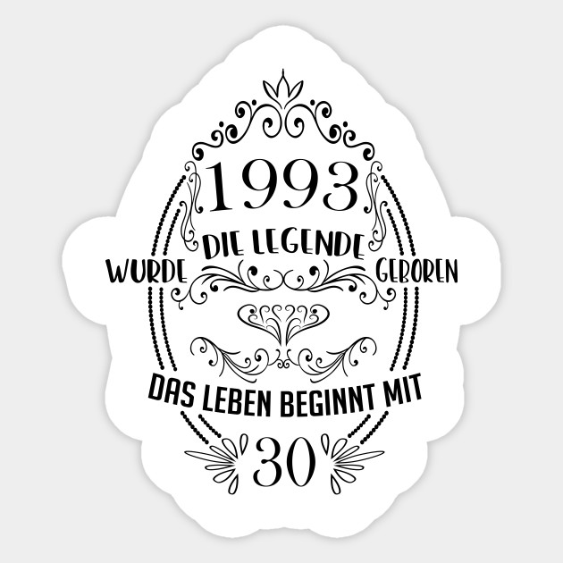 Die Legende wurde 1993 geboren Geschenke zum 30. Geburtstag